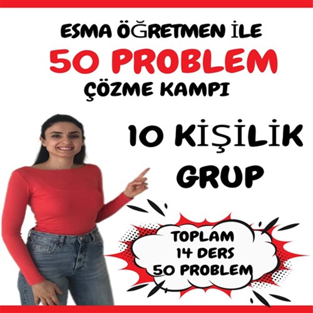 Esma Öğretmen ile 50 Problem Çözme Kampı
